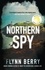Flynn Berry - Northern Spy.