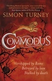 Simon Turney - Commodus - The Damned Emperors Book 2.