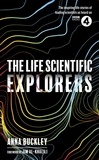 Anna Buckley - The Life Scientific: Explorers.