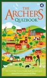 The Archers Quizbook - Join Ambridge treasure Lynda Snell on a quiz quest around Britain's most loved village.