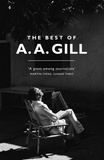 Adrian Gill - The Best of A. A. Gill.