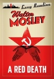 Walter Mosley - A Red Death - Easy Rawlins 2.