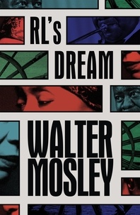 Walter Mosley - RL's Dream.