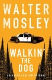 Walter Mosley - Walkin' the Dog - Socrates Fortlow 2.