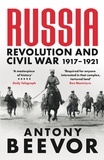 Antony Beevor - Russia - Revolution and Civil War 1917-1921.