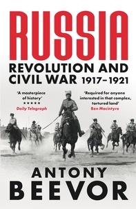 Antony Beevor - Russia - Revolution and Civil War 1917-1921.