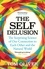 Tom Oliver - The Self Delusion - The Surprising Science of Our Connection to Each Other and the Natural World.
