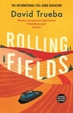 David Trueba et Rahul Bery - Rolling Fields.