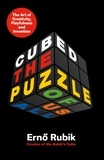 Ernö Rubik - Cubed - The Puzzle of Us All.
