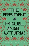 Miguel Asturias - The President.