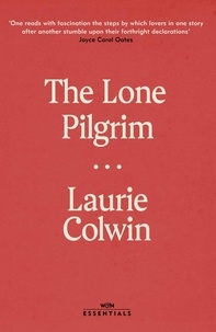 Laurie Colwin - The Lone Pilgrim.