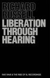 Richard Russell - Liberation Through Hearing.