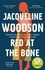 Jacqueline Woodson - Red at the Bone.