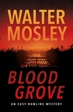Walter Mosley - Blood Grove.