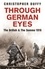 Christopher Duffy - Through German Eyes - The British and the Somme 1916.