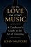 John Mauceri - For the Love of Music - A Conductor's Guide to the Art of Listening.