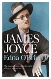 Edna O'Brien - James Joyce - Author of Ulysses.