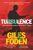Giles Foden - Turbulence.