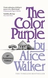 Alice Walker - The Color Purple - A Special 40th Anniversary Edition of the Pulitzer Prize-winning novel.