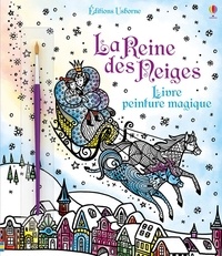 Susanna Davidson et Barbara Bongini - La reine des neiges - Avec un pinceau.