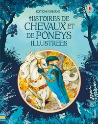 Rosie Dickins et Susanna Davidson - Histoires de chevaux et de poneys illustrées.