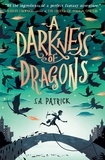 S.A. Patrick - A Darkness of Dragons.