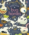 Anna Milbourne et Simona Dimitri - Peep inside bug homes.