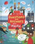 Katie Daynes et Marie-Eve Tremblay - Questions and Answers about Plastic.