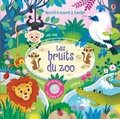 Sam Taplin et Federica Iossa - Les bruits du zoo.