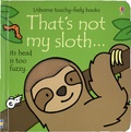 Fiona Watt et Rachel Wells - That's not my sloth....