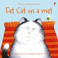 Russell Punter et Stephen Cartwright - Fat Cat on a Mat - Phonics Readers.