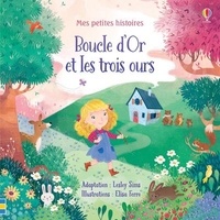 Lesley Sims et Elisa Ferro - Boucle d'or et les trois ours.