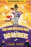 Clare Povey - The unexpected tale of the bad brothers.