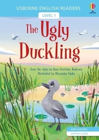 Laura Cowan et Alexandra Badiu - The Ugly Duckling - Level 1.