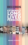  Martin Ettington - Records of Extremely Long Lived Persons.