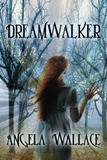  Angela Wallace - Dreamwalker.