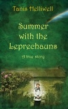  Tanis Helliwell - Summer with the Leprechauns: A True Story.