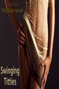  Sarita Villarreal - Swinging Titties.