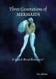  The Abbotts - Three Generations of Mermaids.