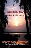  Robert Rocco Cottone - High Romance: A Book of Poetry.