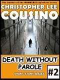  Christopher Lee Cousino - Death Without Parole #2 - Death Without Parole, #2.