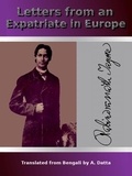  Rabindranath Tagore - Letters from an Expatriate in Europe.
