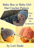  Lori Stade - Precious Baby Boy and Girl Hats Crochet Pattern.