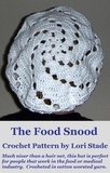  Lori Stade - Food Snood Hairnet Hat Crochet Pattern.
