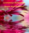 Thomas Mark Wickstrom - Lovemaking's Masterpieces.
