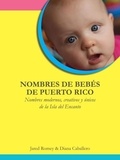  Jared Romey - Nombres de Bebés de Puerto Rico: Nombres modernos, creativos y únicos  de la Isla del Encanto.