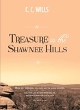  C.C. Wills - Treasure in the Shawnee Hills - The Treasure Trilogy, #1.
