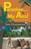  Tony Fitzsimmons - Paradise...My Ass!.