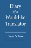  Juan LePuen - Diary of a Would-be Translator.