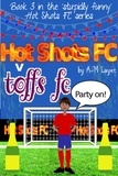  A M Layet - Hot Shots FC v Toffs FC.